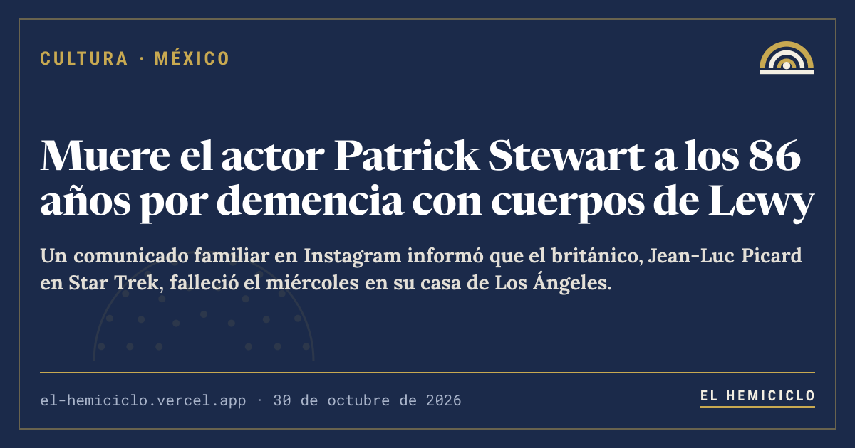 Muere el actor Patrick Stewart a los 86 años por demencia con cuerpos ...